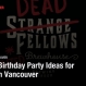 Unique Birthday Party Ideas for Adults in Vancouver